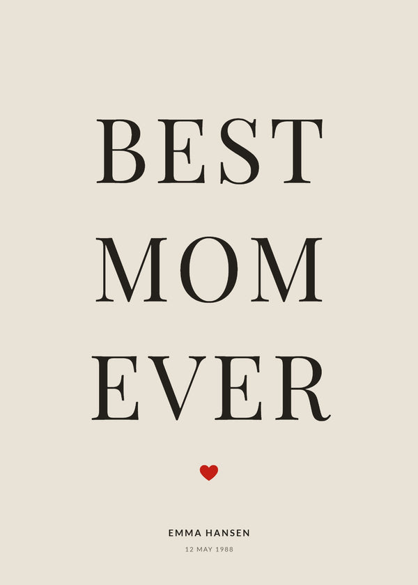 Best Mom Ever – Personlig plakat af Pictumi Studio